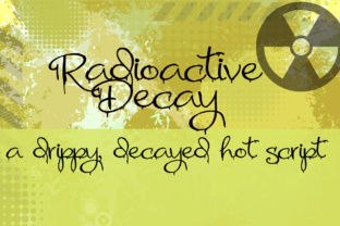 Radioactive Decay: When Typography Embraces Beautiful Entropy